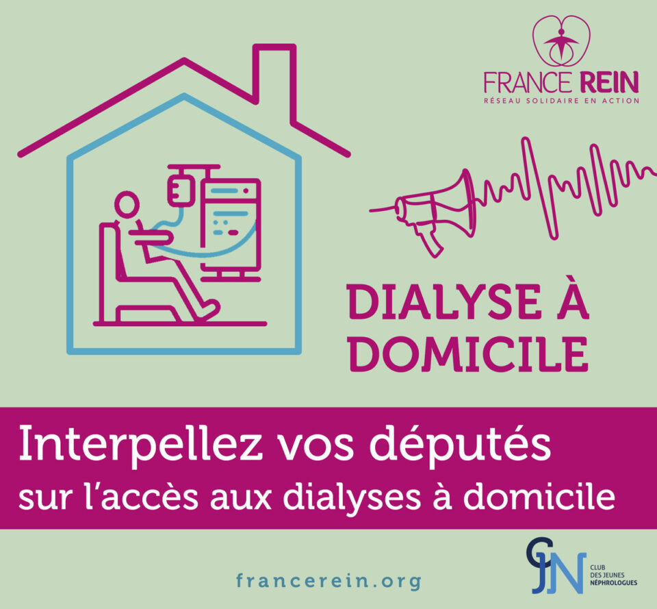 Dialyse à domicile - Interpellez vos députés