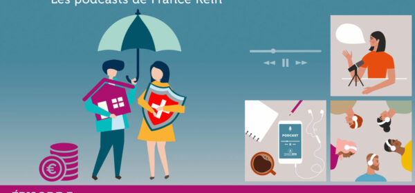 Visuel Histoires de Rein, les podcasts de France REin - Episode 3 - Emprunt bancaire et maladie : un parcours semé d'embûches