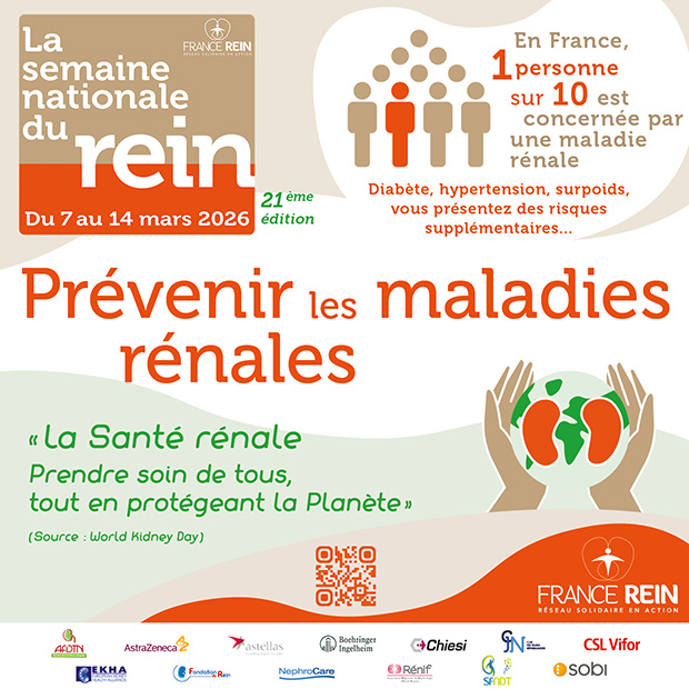 Semaine Nationale du Rein 2026 - Du 7 au 14 mars 2026 - Prévenir les maladies rénales - La santé rénale - Prendre soin de tous, tout en protégeant la planète.