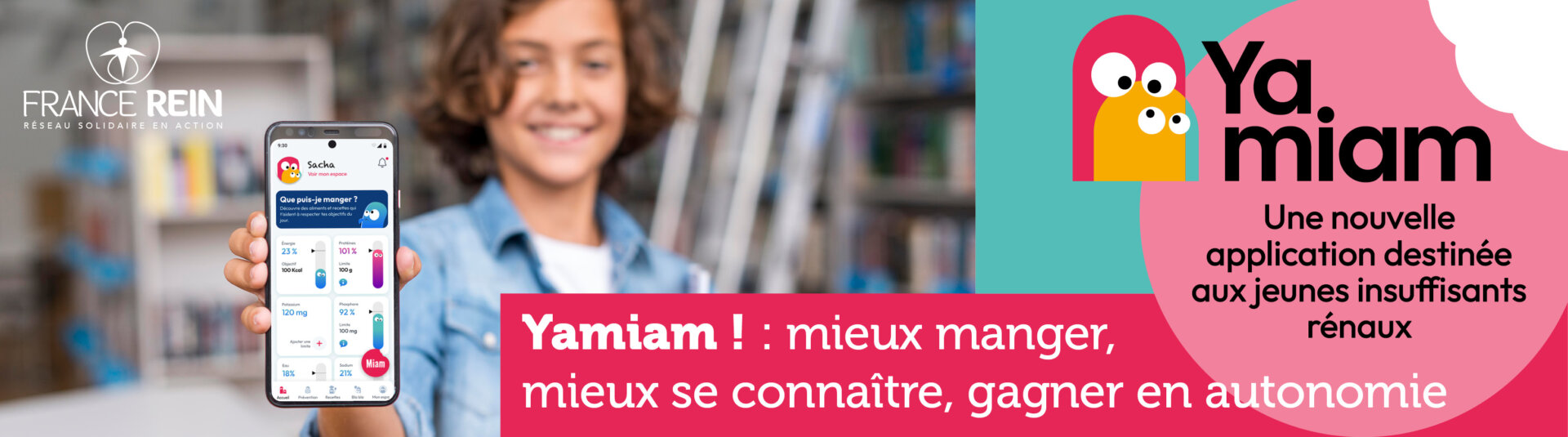 Yamiam ! : mieux manger, mieux se connaitre, gagner en autonomie - Une nouvelle application destinée aux jeunes insuffisants rénaux